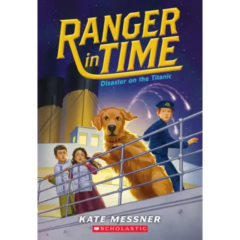 Disaster on the Titanic (Ranger in Time #9): Volume 9