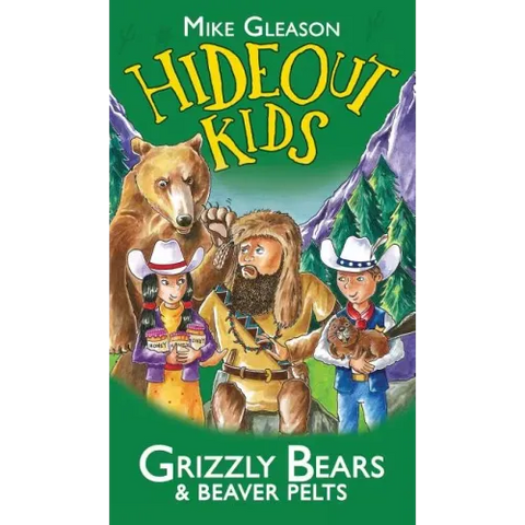 Grizzly Bears & Beaver Pelts: Book 3