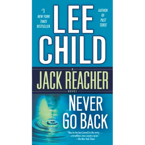 Never Go Back: A Jack Reacher Novel