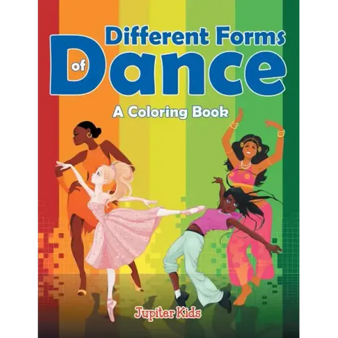Different Forms of Dance (A Coloring Book)