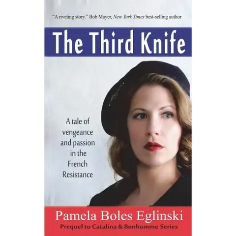 The Third Knife: A Tale of Vengeance and Passion in the French Resistance
