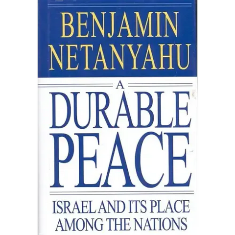 A Durable Peace: Israel and Its Place Among the Nations