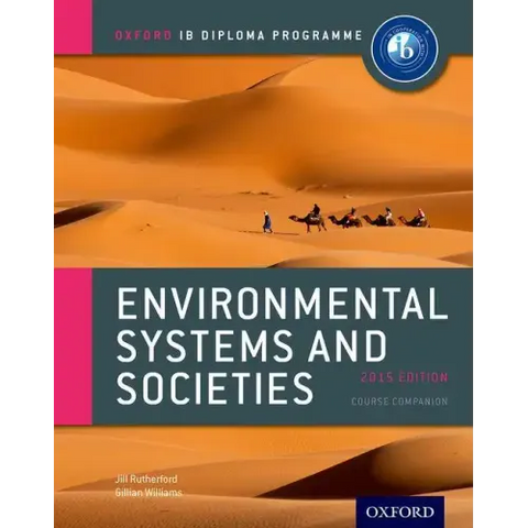 Ib Environmental Systems and Societies Course Book: 2015 Edition: Oxford Ib Diploma Program