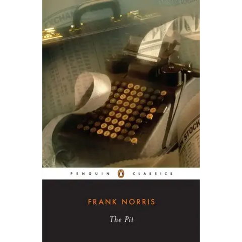 The Pit: A Story of Chicago