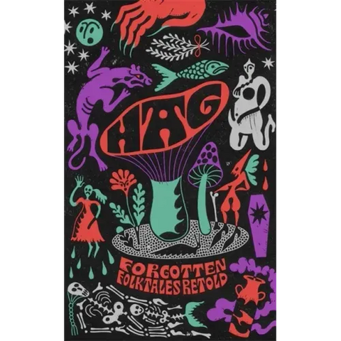 Hag: Forgotten Folktales Retold