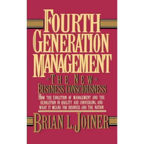 Fourth Generation Management: The New Business Consciousness
