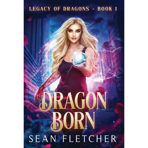 Dragon Born (Legacy of Dragons Book One)
