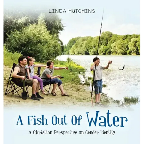 A Fish out of Water: A Christian Perspective on Gender Identity