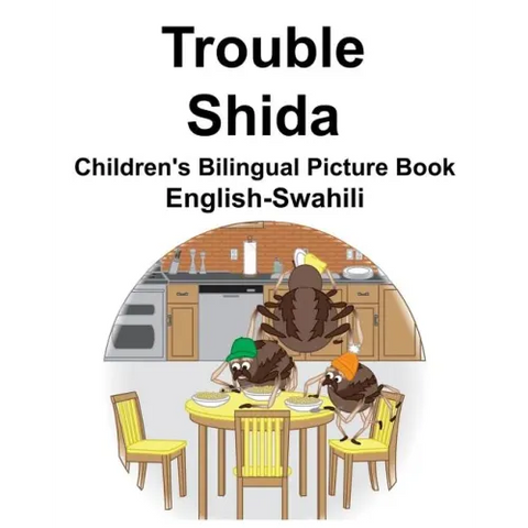 English-Swahili Trouble/Shida Children's Bilingual Picture Book