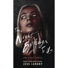 The Night Belongs to Us: And Other Stories - Hardcover