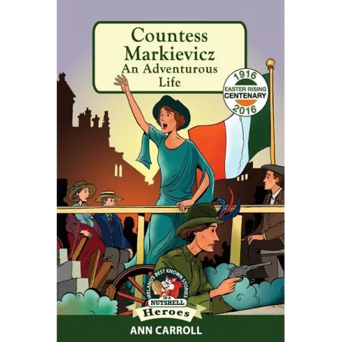 Countess Markievicz: An Adventurous Life