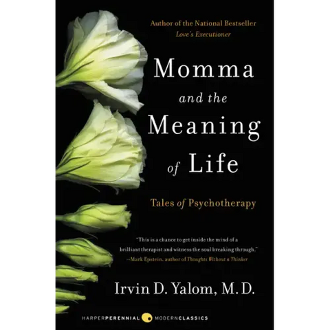 Momma and the Meaning of Life: Tales of Psychotherapy