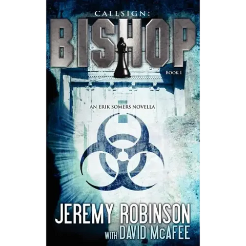 Callsign: Bishop: Bishop: Bishop - Book 1 (an Erik Somers - Chess Team Novella)