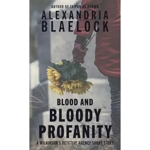 Blood and Bloody Profanity