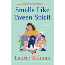 Smells Like Tween Spirit - Paperback