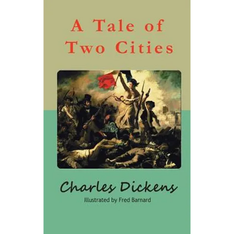 A Tale of Two Cities: A Story of the French Revolution