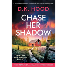Chase Her Shadow: A totally addictive serial killer thriller with a heart-stopping twist - Paperback