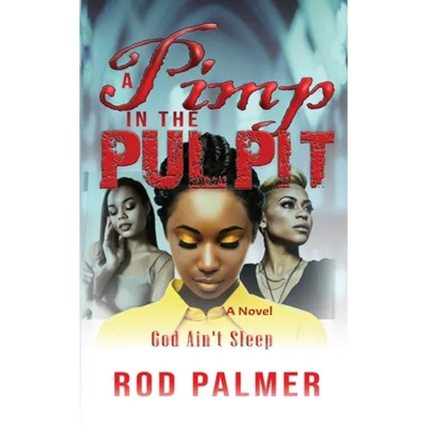 A Pimp In The Pulpit: God Ain't Sleep