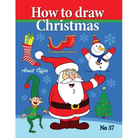 How to Draw Christmas: Drawing Books - Comics and Cartoon Characters