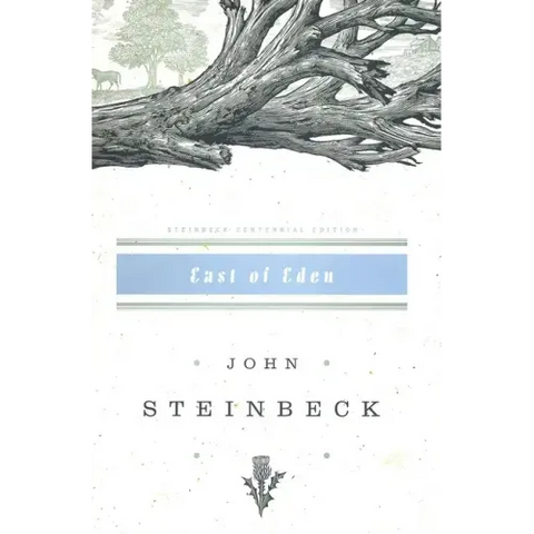 East of Eden: John Steinbeck Centennial Edition (1902-2002)