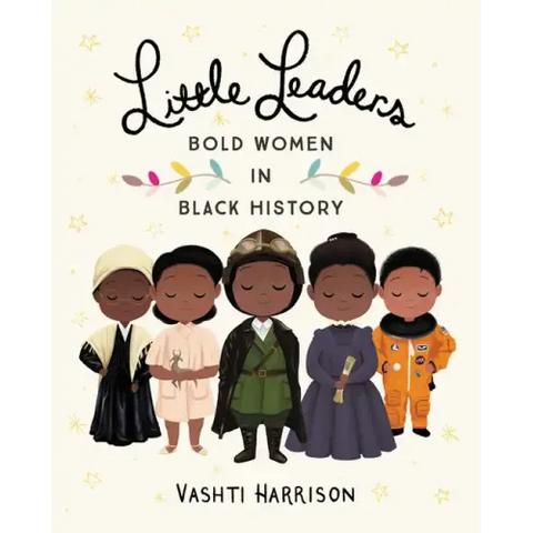 Little Leaders: Bold Women in Black History