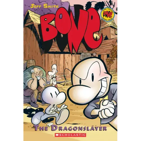 The Dragonslayer: A Graphic Novel (Bone #4): Volume 4