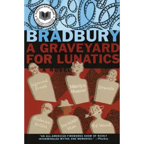 A Graveyard for Lunatics