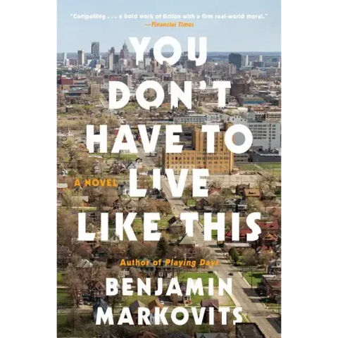 You Don't Have to Live Like This