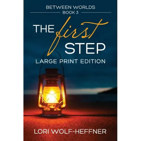 Between Worlds 3: The First Step (large print)