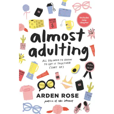 Almost Adulting: All You Need to Know to Get It Together (Sort Of)