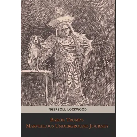 Baron Trump's Marvellous Underground Journey