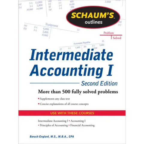 Schaums Outline of Intermediate Accounting I, Second Edition