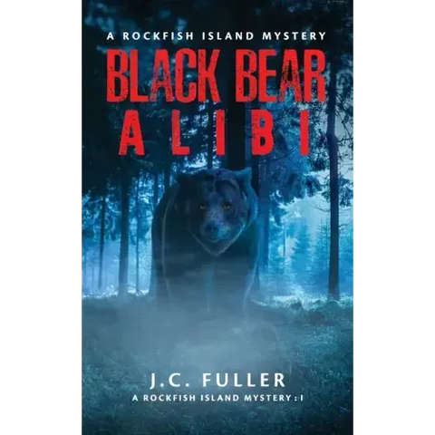 Black Bear Alibi- A Rockfish Island Mystery