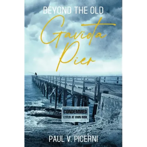 Beyond the Old Gaviota Pier