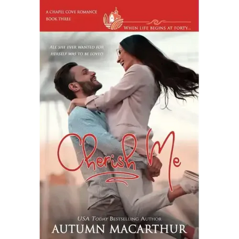 Cherish Me: A clean, sweet, faith-filled small-town romance, where life begins at forty