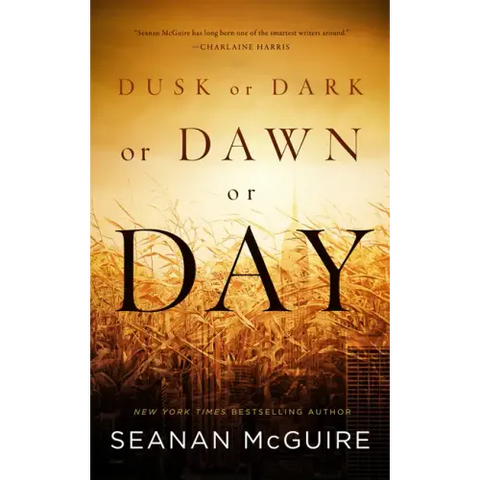 Dusk or Dark or Dawn or Day