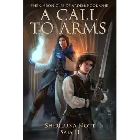 A Call to Arms: Book One of the Chronicles of Arden