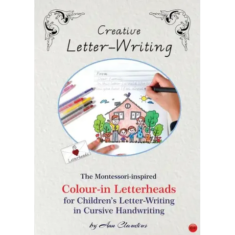 Creative Letter-Writing: The Montessori-inspired Colour-in Letterheads for Children's Letter-writing in Cursive Handwriting