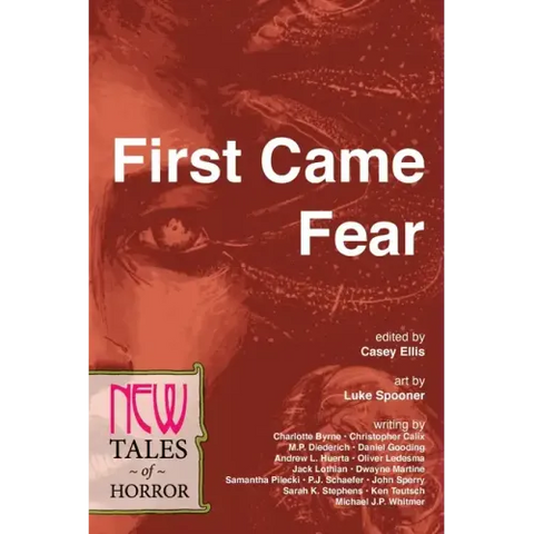 First Came Fear: New Tales of Horror