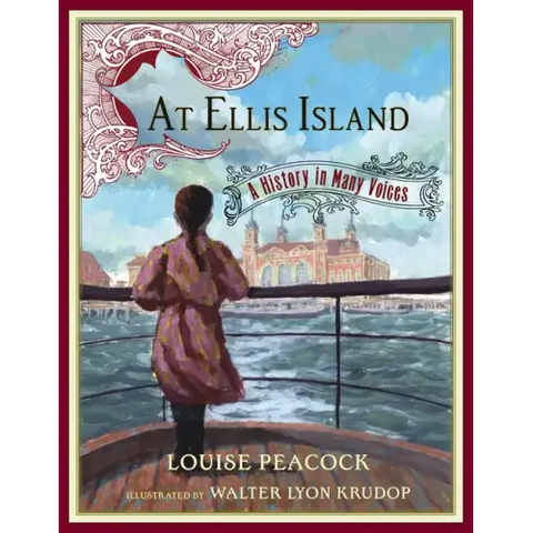 At Ellis Island: A History in Many Voices