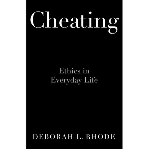 Cheating: Ethics in Everyday Life