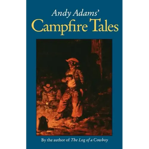 Andy Adams' Campfire Tales