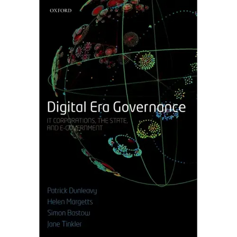 Digital Era Governance: It Corporations, the State, and E-Government