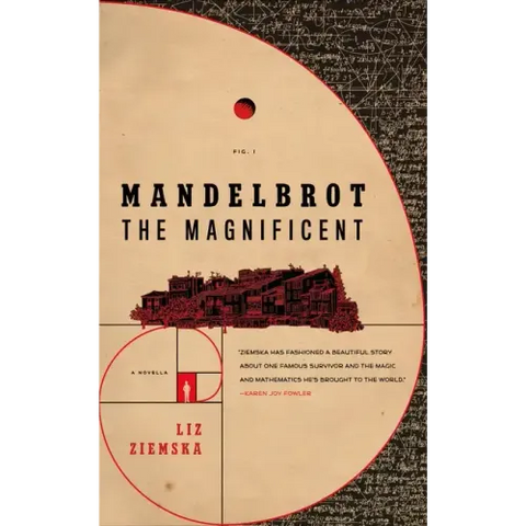 Mandelbrot the Magnificent: A Novella
