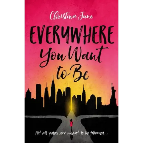 Everywhere You Want to Be