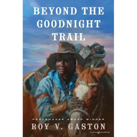 Beyond the Goodnight Trail