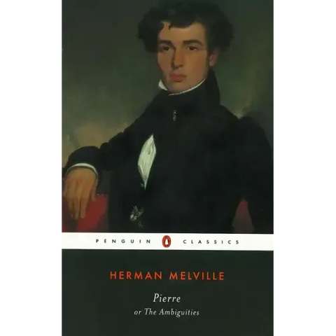 Pierre: Or, the Ambiguities