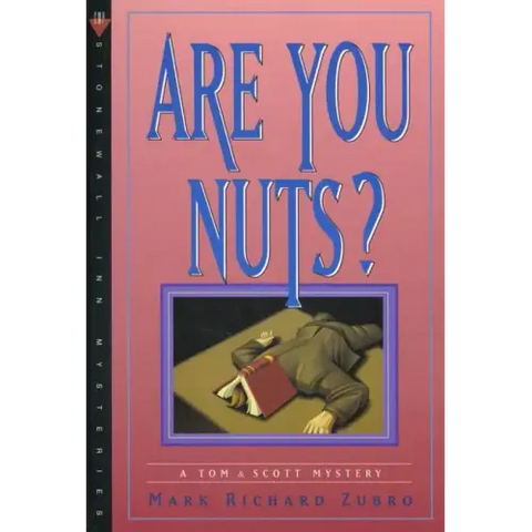 Are You Nuts?: A Tom & Scott Mystery