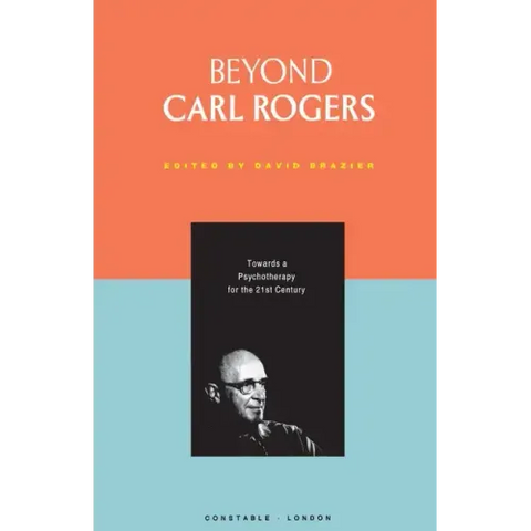Beyond Carl Rogers