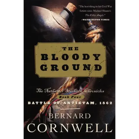 Bloody Ground: The Nathaniel Starbuck Chronicles: Book Four